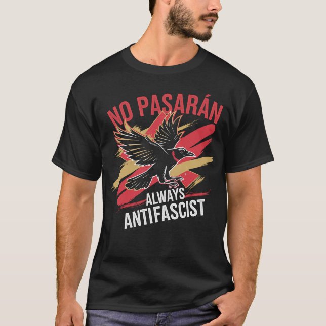 No Pasaran Antifascist Political Activism Freedom T-Shirt (Front)