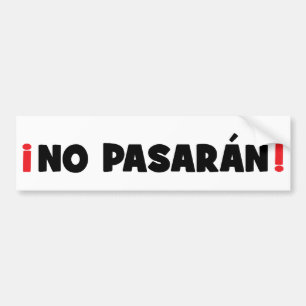 No Pasaran ! Bumper Sticker