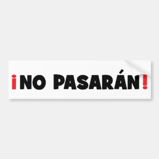 No Pasaran ! Bumper Sticker
