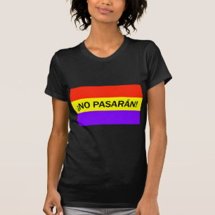 ¡No pasarán! T-Shirt