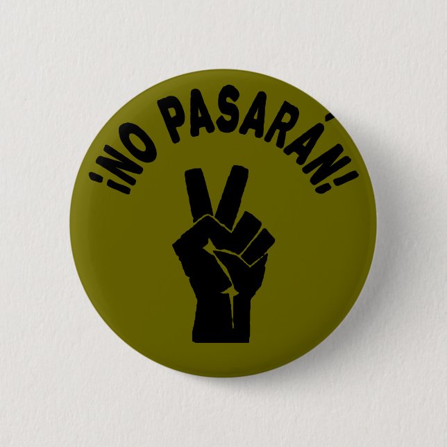 No Pasaran - They Shall Not Pass Peaceful Protest 6 Cm Round Badge (Front)