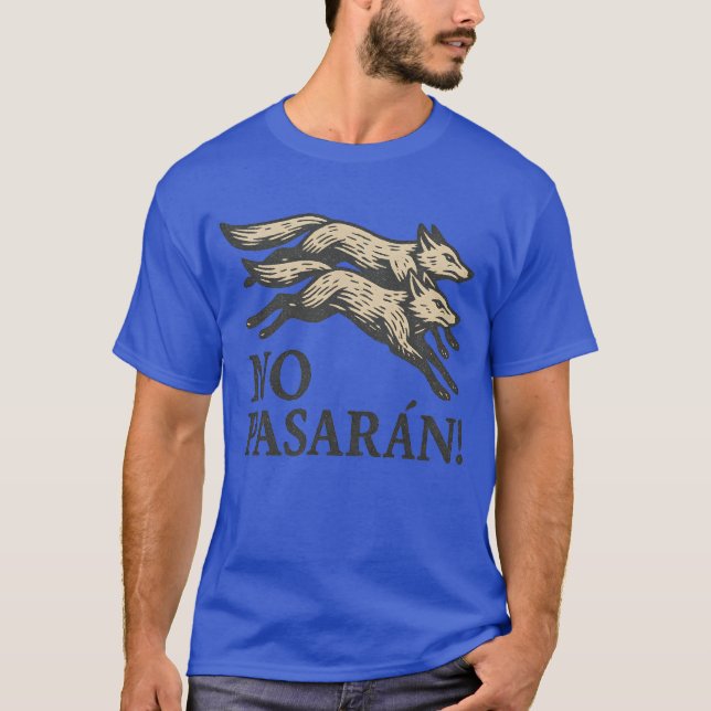 No Pasarán! They Shall Not Pass Resistance T-Shirt (Front)