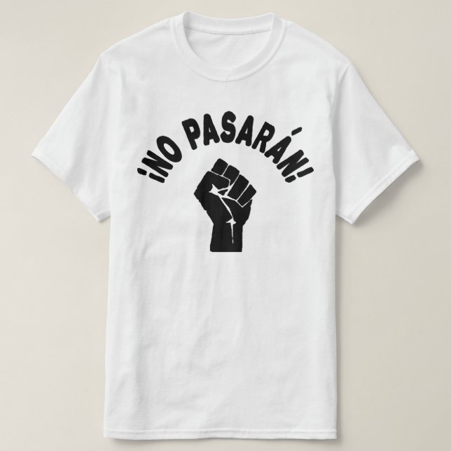 No Pasaran - They Shall Not Pass T-Shirt (Design Front)