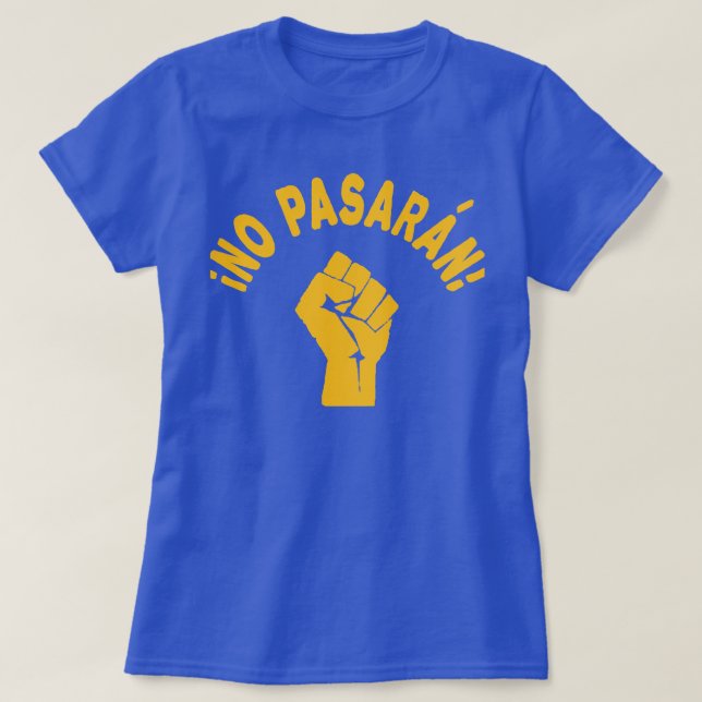 No Pasaran - They Shall Not Pass T-Shirt (Design Front)