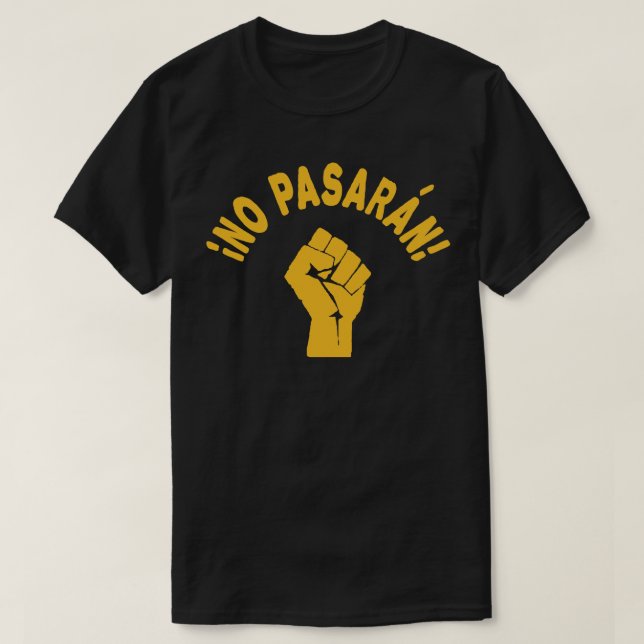 No Pasaran - They Shall Not Pass T-Shirt (Design Front)
