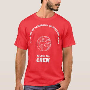 No Passengers We Are All Crew 1 T-Shirt