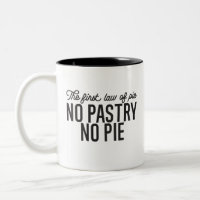 No Pastry No Pie Quote