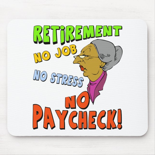 No Paycheck (2) Mouse Mat (Front)