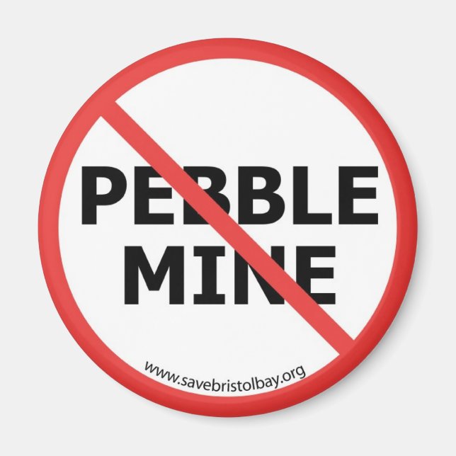 No Pebble Mine Magnet (Front)