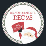 No Peeking Do Not Open Until Dec 25 Christmas Classic Round Sticker<br><div class="desc">Do not open until Dec 25 - No Peeking!
A fun Christmas gift tag that you can personalise with just a few clicks.</div>