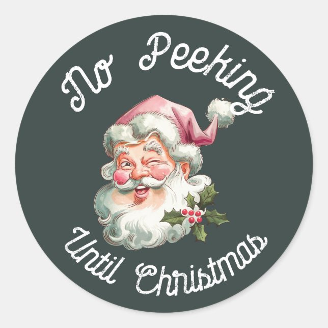 No peeking until Christmas fun pink Santa Classic Round Sticker (Front)