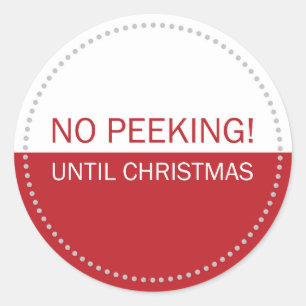 No Peeking Until Christmas White Red Classic Round Sticker