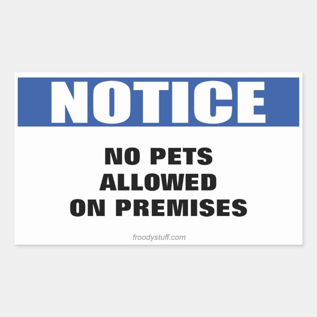 No Pets Allowed Notice Sign Rectangular Sticker (Front)