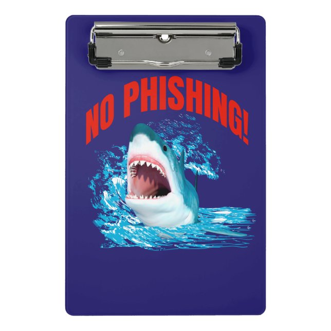 No Phishing Shark Cybersecurity Humour Mini Clipboard (Front)