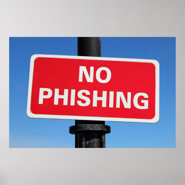 No Phishing Sign (Front)