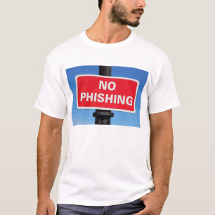 No Phishing T-Shirt