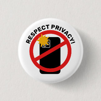 No Phone Photography - Respect Privacy Your Text 3 Cm Round Badge
