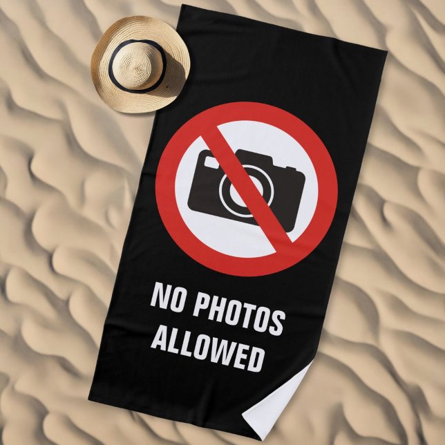 No Photos Allowed Beach Towel (Creator Uploaded)