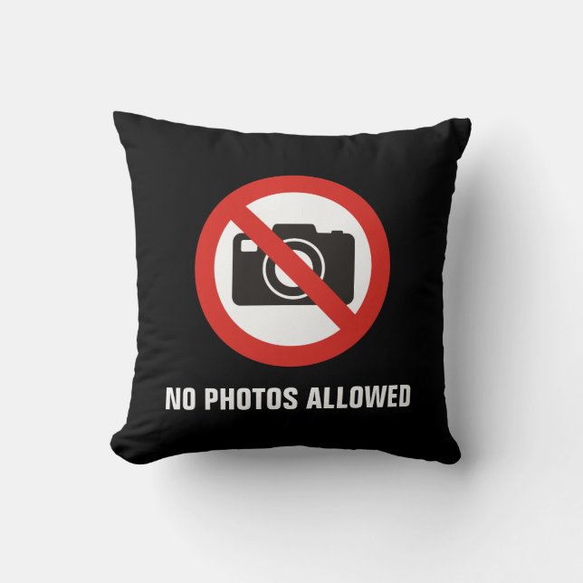 No Photos Allowed Cushion (Front)