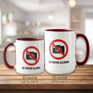No Photos Allowed Mug