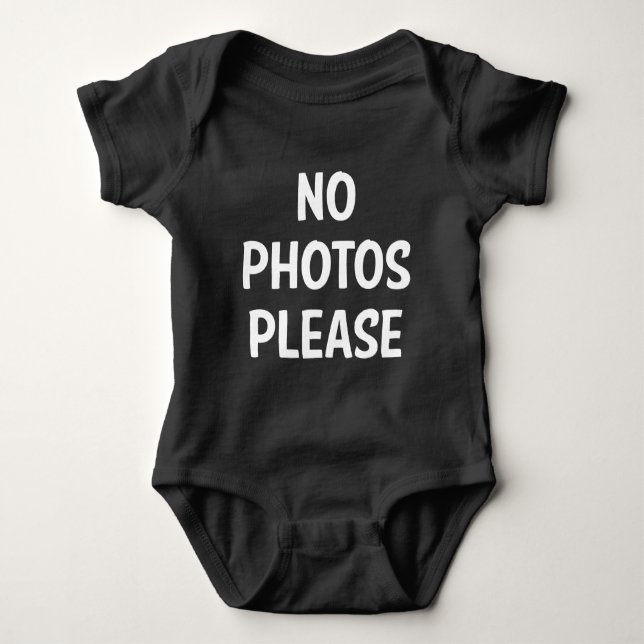 No Photos Please Baby Bodysuit (Front)