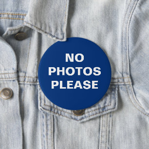 No Photos Please Pin-On Button