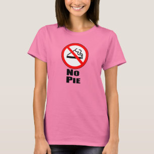 No Pie T-Shirt