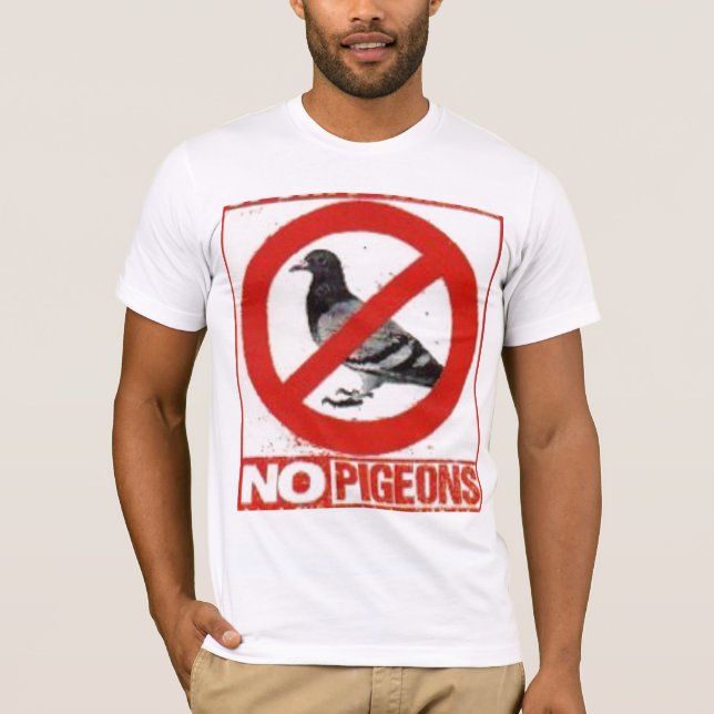 no pigeons T-Shirt (Front)