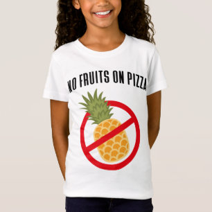 No Pineapple Fruits on Pizza Hawaii T-Shirt