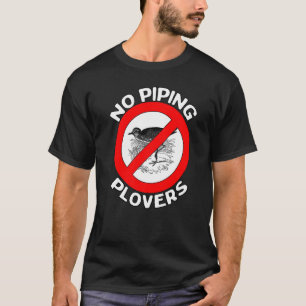 No Piping P Sea Birds Shore Bird Beach T-Shirt