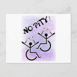 No Pity! - disability t-shirt Postcard
