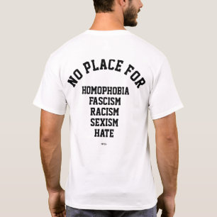 No Place For Hate T-Shirt
