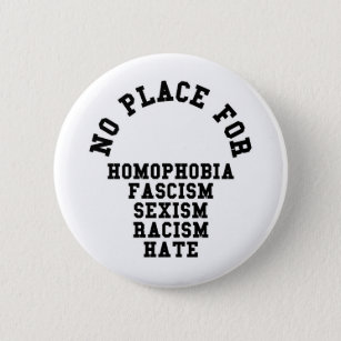 No Place For Homophobia Quote 6 Cm Round Badge