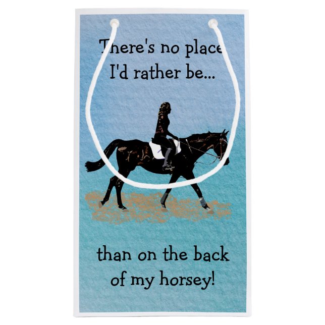 No Place I'd Rather Be - Equestrian Horse Small Gift Bag (Back)