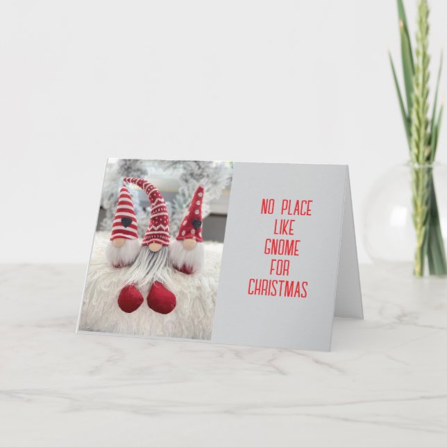 *NO PLACE LIKE GNOME FOR CHRISTMAS* HOLIDAY CARD (Front)