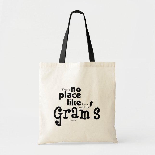No Place Like Gram's Bag (Front)
