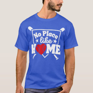 No Place Like Home Baseball Lover Home Plate T-Shirt