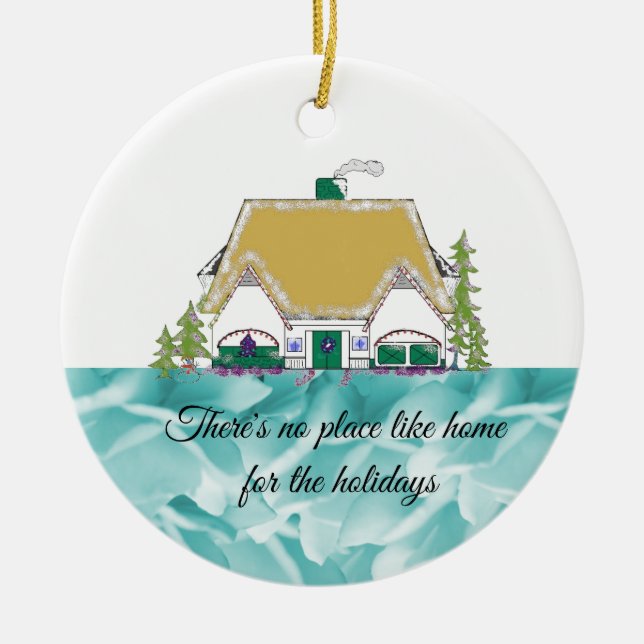 No Place Like Home For Holidays Ceramic Ornament (Front)