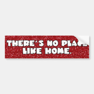 No Place Like Home Oz Dorothy Bumper Sticker