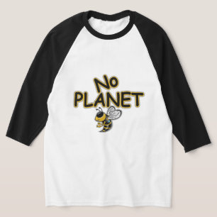 NO PLANET B  T-Shirt