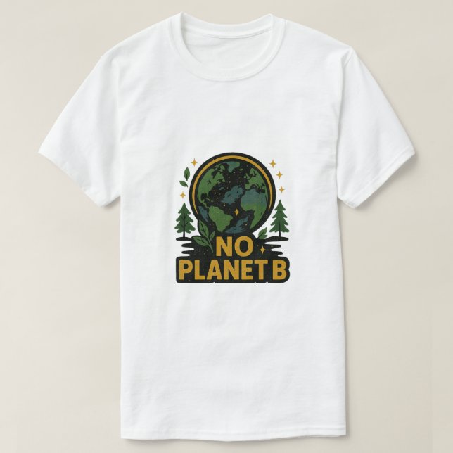 No Planet B T-Shirt (Design Front)