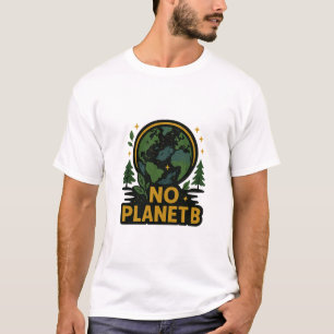 No Planet B T-Shirt