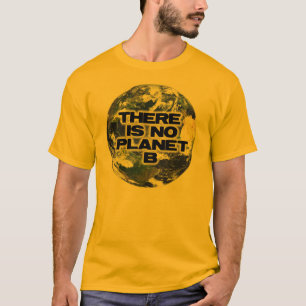 No Planet B T-Shirt