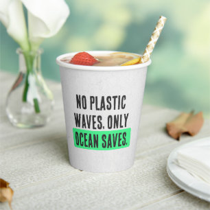 " No Plastic Waves, Only Ocean Saves" Typography Paper Cups