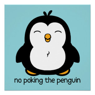 No Poking The Penguin Poster