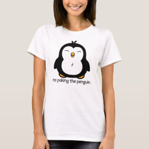 No Poking The Penguin T-Shirt