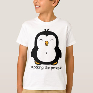 No Poking The Penguin T-Shirt