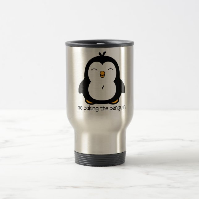 No Poking The Penguin Travel Mug (Center)