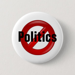 No Politics 6 Cm Round Badge