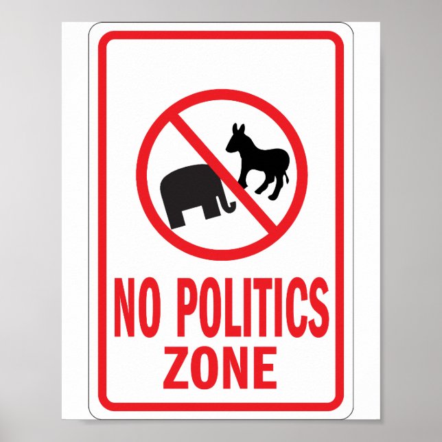 No Politics Zone warning sign (Front)